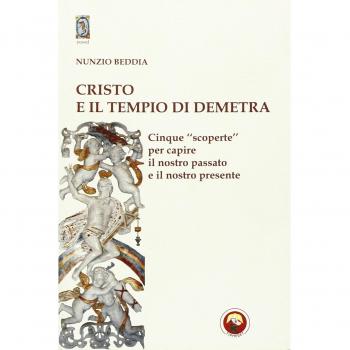 Cristo e il tempio di Demetra. Cinque «scoperte» per capire il nostro passato e il nostro presente