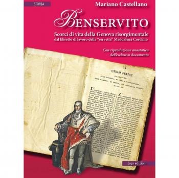 Benservito. Scorci di vita della Genova risorgimentale
