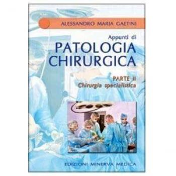 Chirurgia specialistica. Parte seconda