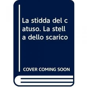 La stidda del catuso. La stella dello scarico