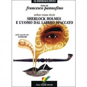 Sherlock Holmes e l'uomo dal labbro spaccato. Audiolibro. CD Audio