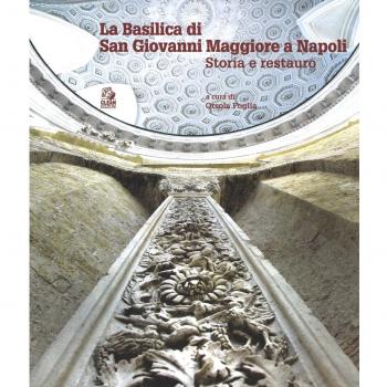 La Basilica di san Giovanni Maggiore a Napoli. Storia e restauro