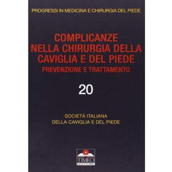 Complicanze nella chirurgia della caviglia e del piede. Prevenzione e trattamento