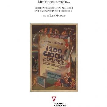 Miei piccoli lettori... Letteratura e scienza nel libro per ragazzi tra XIX e XX Secolo