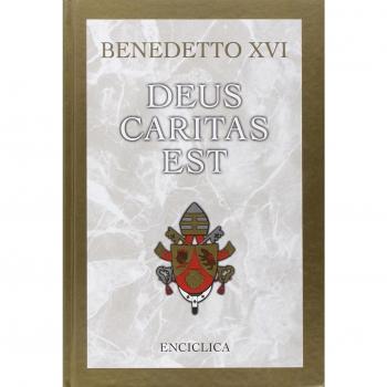 Deus caritas est. Lettera Enciclica sull'Amore Cristiano, 25 dicembre 2005