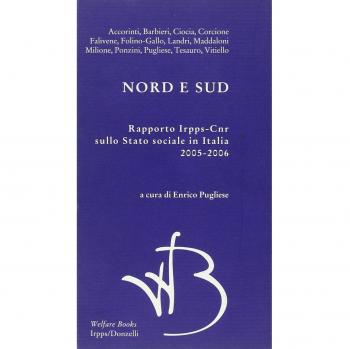Nord e Sud. Rapporto Irpps-Cnr sullo stato sociale in Italia 2005-2006