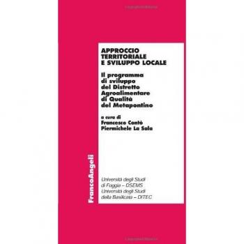 Approccio territoriale e sviluppo locale. Il programma di sviluppo del distretto agroalimentare di qualità del Metapontino