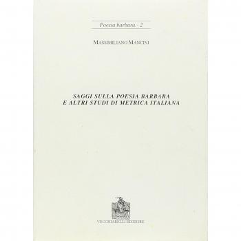 Saggi sulla poesia barbara e altri studi di metrica italiana