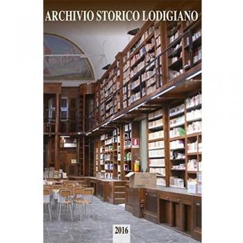 Archivio storico lodigiano. Rivista fondata nel 1881