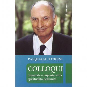 Colloqui. Domande e risposte sulla spiritualità dell'unità