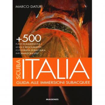 Scuba Italia. Guida alle immersioni subacquee