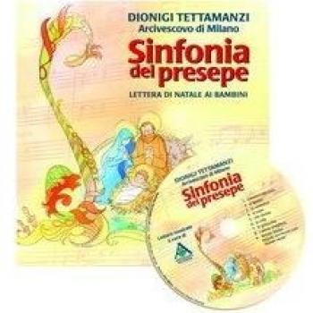 Sinfonia del Natale. Lettera di Natale ai bambini. Con CD Audio