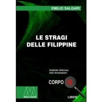 Le stragi nelle Filippine. Ediz. per ipovedenti