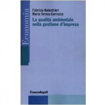 La qualità ambientale nella gestione d'impresa