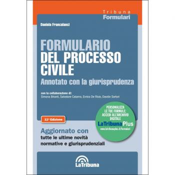 Formulario del processo civile annotato con la giurisprudenza