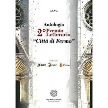 Antologia del 2° premio letterario «Città di Fermo»