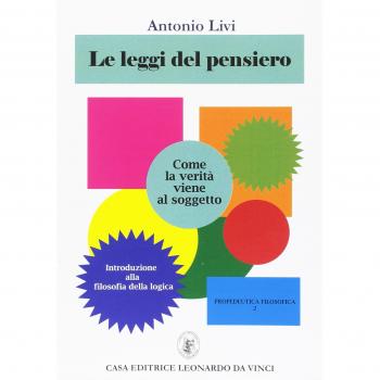Le leggi del pensiero. Come la verità viene al soggetto. Introduzione alla filosofia della logica
