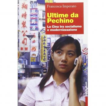 Ultime da Pechino. La Cina tra socialismo e modernizzazione
