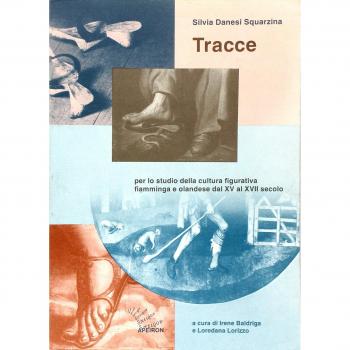 Tracce per lo studio della cultura figurativa fiamminga e olandese dal XV al XVII secolo