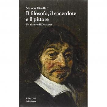 Il filosofo, il sacerdote e il pittore. Un ritratto di Descartes