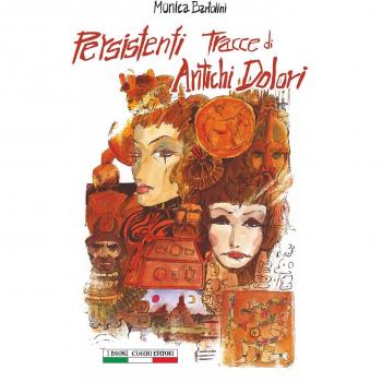 Persistenti tracce di antichi dolori