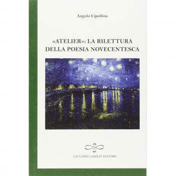 Atelier. La rilettura della poesia novecentesca