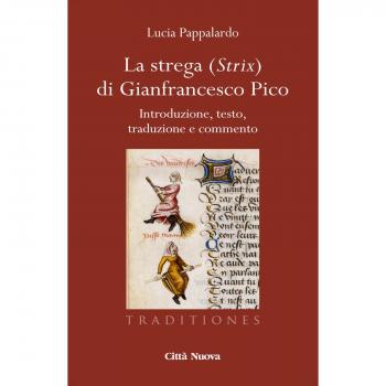 La strega (strix) di Gianfrancesco Pico. Introduzione, testo, traduzione e commento
