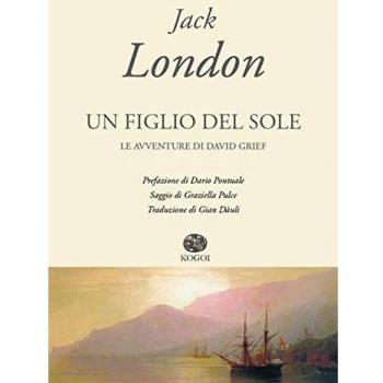 Un figlio del sole. Le avventure di David Grief