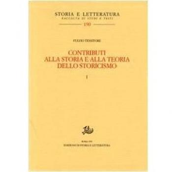 Contributi alla storia e alla teoria dello storicismo vol. 1-2