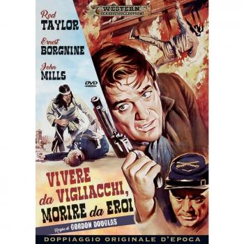 Vivere Da Vigliacchi, Morire Da Eroi