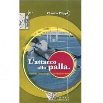 L'attacco alla palla. Tecniche e tattiche per il portiere moderno. Con DVD