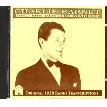 Charlie Barnet and His Rhythm Makers