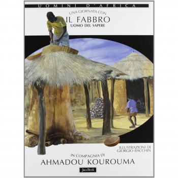 Una giornata con... Il fabbro uomo del sapere in compagnia di Ahmadou Kourouma