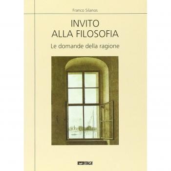 Invito alla filosofia. Le domande della ragione