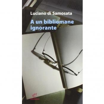 A un bibliomane ignorante
