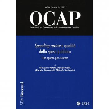OCAP. Osservatorio sul cambiamento delle amministrazioni pubbliche. Spending review e qualità (2015) (Vol. 1)