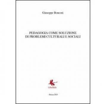 Pedagogia come soluzione di problemi culturali e sociali