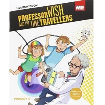 HOLIDAY BOOK 4 PROFESSOR WISH AND THE TIME TRAVELLERS