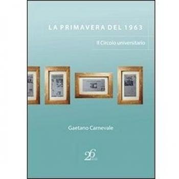 La primavera del 1963. Il circolo universitario