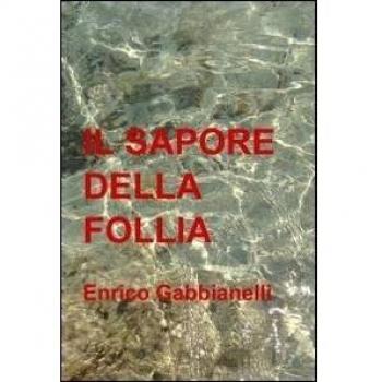 Il sapore della follia