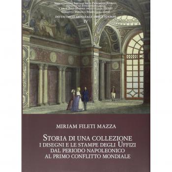 Storia di una collezione. I disegni e le stampe degli Uffizi dal periodo napoleonico al primo conflitto mondiale. Con CD Audio