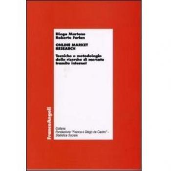 Online market research. Tecniche e metodologia delle ricerche di mercato tramite internet