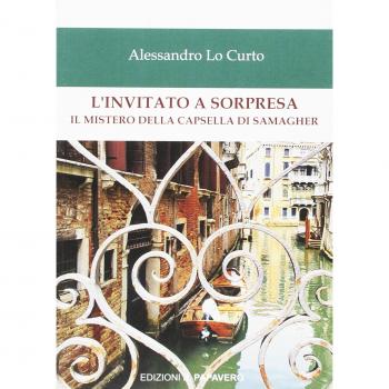 L'invitato a sorpresa. Il mistero della Capsella di Samagher