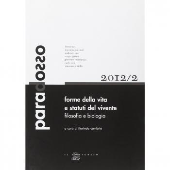 Forme della vita e statuti del vivente. Filosofia e biologia