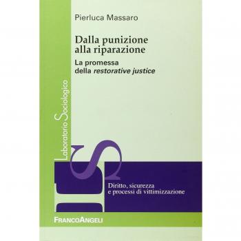 Dalla punizione alla riparazione. La promessa della restorative justice