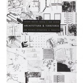 Architettura e territorio. Una ricerca attraverso il progetto. Ediz. illustrata