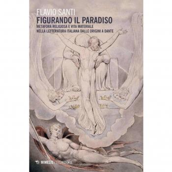 «Figurando il paradiso»: metafora religiosa e vita materiale dalle origini a Dante