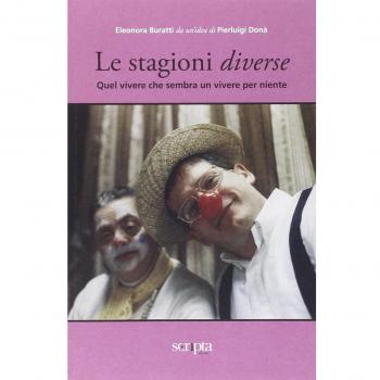 Le stagioni diverse. Quel vivere che sembra un vivere per niente