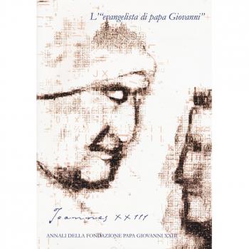 Joannes XXIII. Annali della fondazione Papa Giovanni XXIII Bergamo ( 2015)