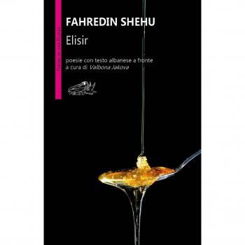 Elisir. Testo albanese a fronte. Ediz. bilingue